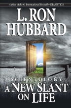'SCIENTOLOGY: A New Slant on Life' by L. Ron Hubbard
